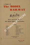 Book cover of A Study of The Model Railway - Facts and Features of OO Model Railway Construction by GRAY, E. Rankine